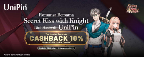 Secret Kiss with Knight kini Hadir di UniPin! Segera Top Up dan Dapatkan Cashback hingga 10.000 UniPin Credits!
